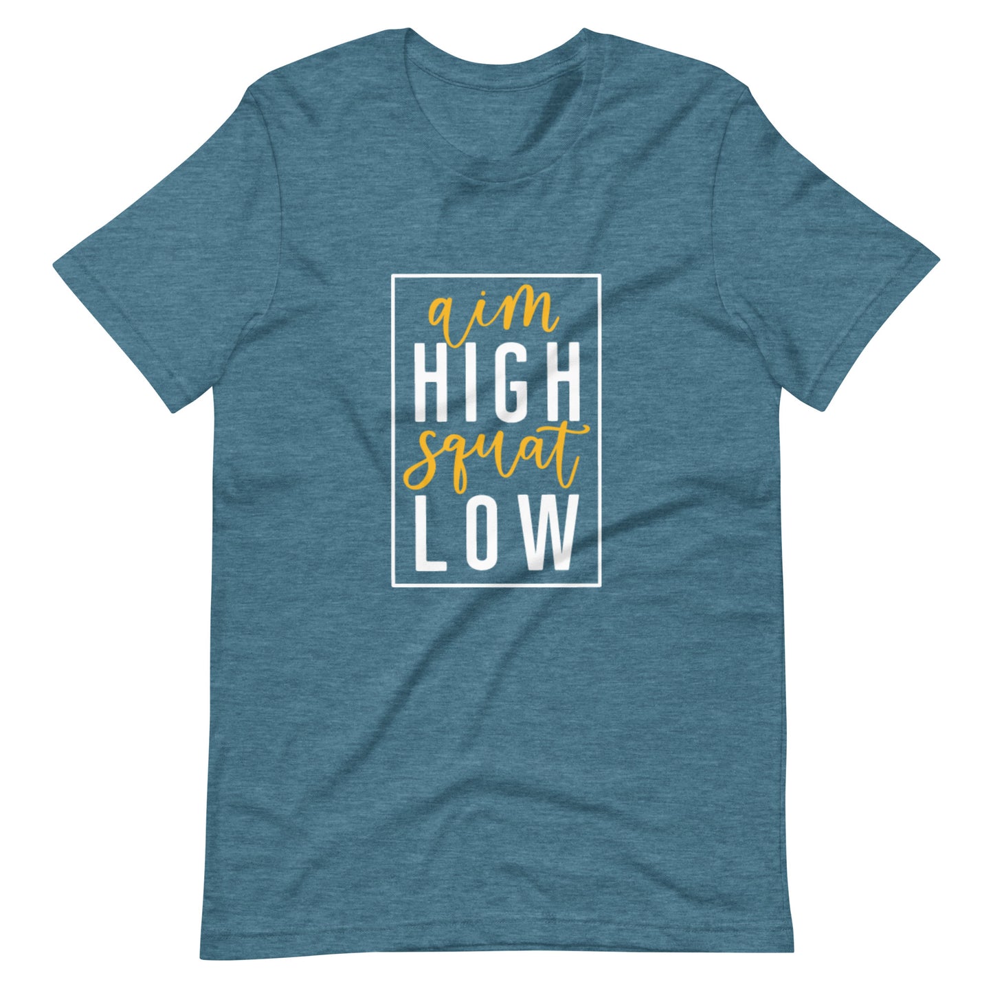 Aim high squat low Unisex Tee The Workout Inspiration